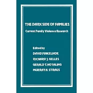 Dark Side of Families: Current Family Violence Research