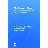 The Colour of Class: The Educational Strategies of the Black Middle Classes