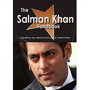 The Salman Khan Handbook: Everything You Need to Know About Salman Khan