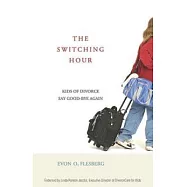 The Switching Hour: Kids of Divorce Say Good-bye Again