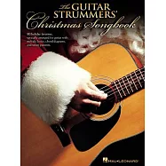 The Guitar Strummers&rsquo; Christmas Songbook: 80 Holiday Favorites