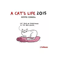 A Cat&rsquo;s Life Calendar 2015