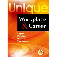 Unique Workplace and Career: English Reading and Vocabulary (附MP3一片)