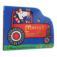 Maisy&rsquo;s Tractor 小鼠波波交通工具造型硬頁書