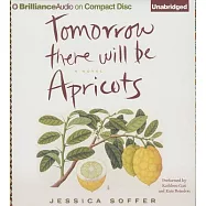 Tomorrow There Will Be Apricots