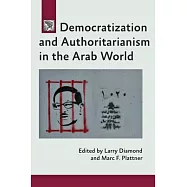 Democratization and Authoritarianism in the Arab World