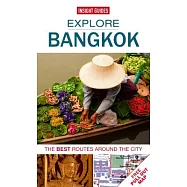 Insight Guide Explore Bangkok: The Best Routes Around the City