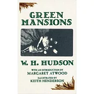 Green Mansions: A Romance of the Tropical Forest