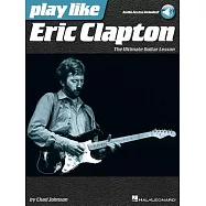 Play Like Eric Clapton: The Ultimate Guitar Lesson