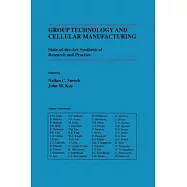 Group Technology and Cellular Manufacturing: A State-of-the-art Synthesis of Research and Practice