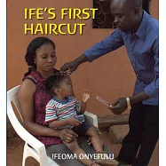Ife&rsquo;s First Haircut