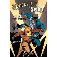 The Rocketeer & the Spirit 3: Pulp Friction