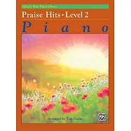 Alfred’s Basic Piano Course: Praise Hits, Level 2