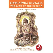 Siddhartha Gautama: The Life of the Buddha: Based on Original Sources