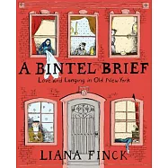 A Bintel Brief: Love and Longing in Old New York