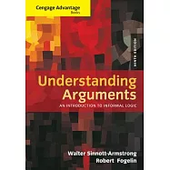 Understanding Arguments: An Introduction to Informal Logic