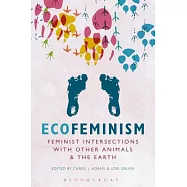 Ecofeminism: Feminist intersections with other animals and the earth
