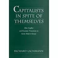 Capitalists in Spite of Themselves