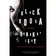 Black Vodka: Ten Stories
