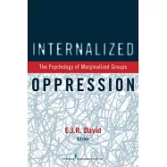 Internalized Oppression: The Psychology of Marginalized Groups