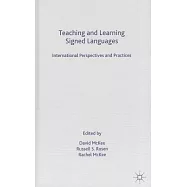 Teaching and Learning Signed Languages: International Perspectives and Practices