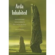 Arda Inhabited: Environmental Relationships in the Lord of the Rings