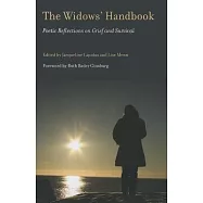 The Widows&rsquo; Handbook: Poetic Reflections on Grief and Survival
