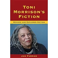 Toni Morrison&rsquo;s Fiction