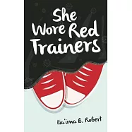 She Wore Red Trainers: A Muslim Love Story