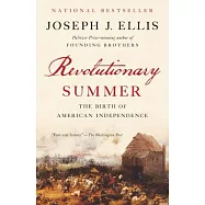 Revolutionary Summer: The Birth of American Independence