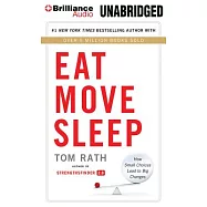 Eat Move Sleep: How Small Choices Lead to Big Changes