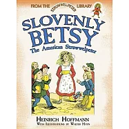 Slovenly Betsy: The American Struwwelpeter
