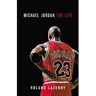 Michael Jordan: The Life