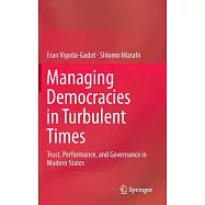 Managing Democracies in Turbulent Times: Trust, Performance, and Governance in Modern States