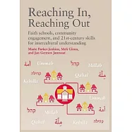 Reaching In, Reaching Out: Faith schools, community engagement and 21st-century skills for intercultural understanding