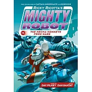 Ricky Ricotta’s Mighty Robot vs. The Mecha-Monkeys from Mars