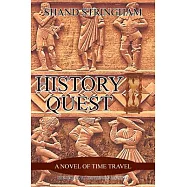 History Quest: A Novel of Time Travel