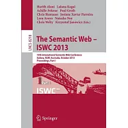 The Semantic Web - ISWC 2013: 12th International Semantic Web Conference, Sydney, NSW, Australia, October 21-25, 2013, Proceedin