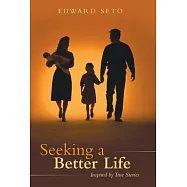 Seeking a Better Life: Inspired by True Stories