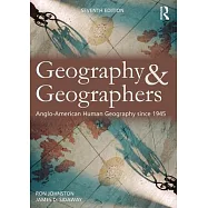 Geography and Geographers: Anglo-American Human Geography Since 1945