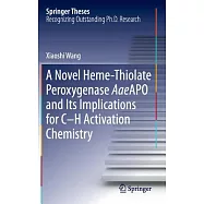 A Novel Heme-Thiolate Peroxygenase Aaeapo and Its’ Implications for C-H Activation Chemistry