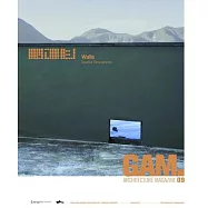 Gam 09 Walls: Spatial Sequences: Architektonische Innovationen Und Neue Perspektiven Auf Raum Und Wand / Architectural Innovations and New Perspective
