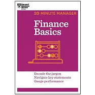 Finance Basics: Decode the Jargon Navigate Key Statements Gauge Performance