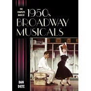 The Complete Book of 1950s Broadway Musicals