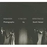 Fashion, Circus, Spectacle