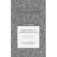 Christianity in Chinese Public Life: Religion, Society, and the Rule of Law