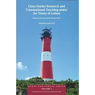 Cross Border Research and Transnational Teaching Under Lisbon: Hanse Law School in Perspective