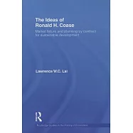 The Ideas of Ronald H. Coase: Market Failure and Planning by Contract for Sustainable Development