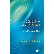 Escucha mis palabras / Listen to my Words: Un dialogo con Dios