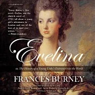 Evelina: Or, the History of a Young Lady’s Entrance into the World: Library Edition